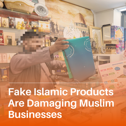Fake Islamic Products Are Damaging Muslim Businesses